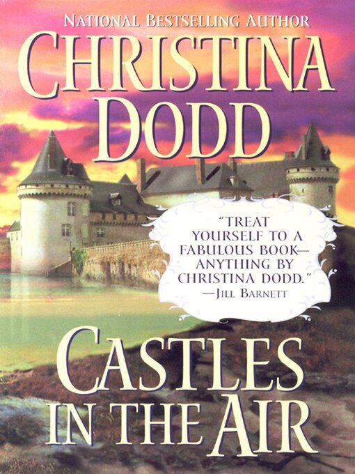 Title details for Castles in the Air by Christina Dodd - Available